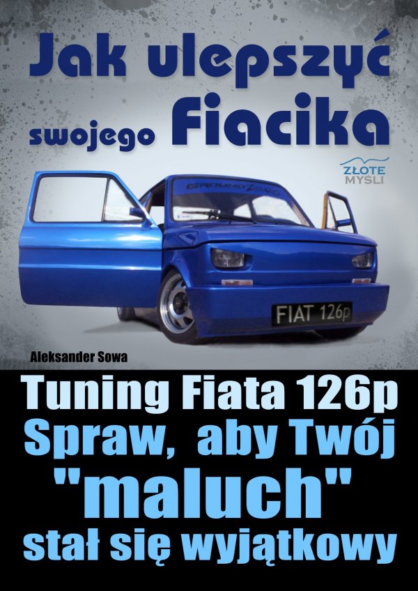 Jak ulepszy swojego fiacika