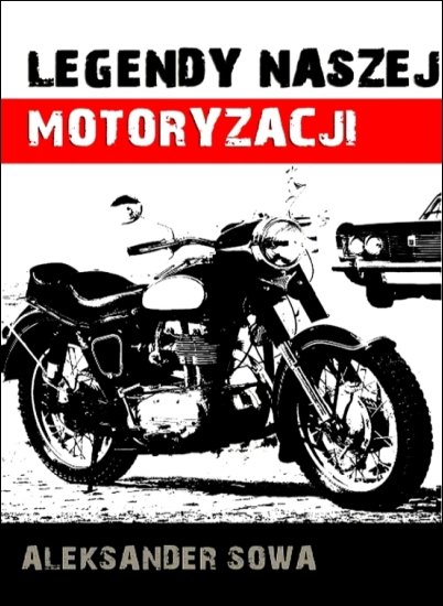 Legendy naszej motoryacji